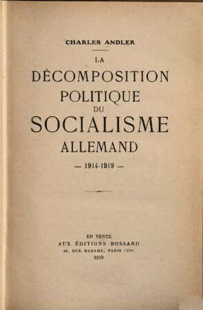 La décomposition politique du socialisme Allemand : 1914 - 1919