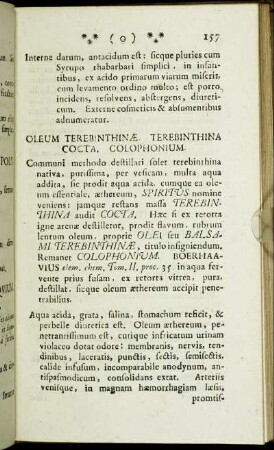 Oleum terebinthinæ. Terebinthina cocta. Colophonium. - Pulvis resolvens compositus stahlii.