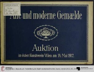 Auktions-Katalog von Gemälden alter u. moderner Meister : Auktion Dienstag, den 14. Mai 1912
