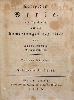 Werke, 3. Iphigenia in Tauri