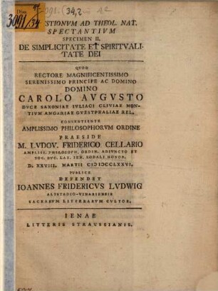 Qvaestiones Selectae Ad Theologiam Natvralem Spectantes, 2. De Simplicitate Et Spiritvalitate Dei