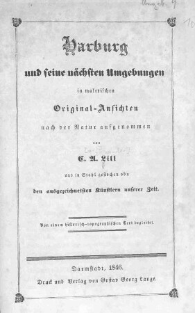 Harburg und seine nächsten Umgebungen : in malerischen Original-Ansichten nach der Natur aufgenommen