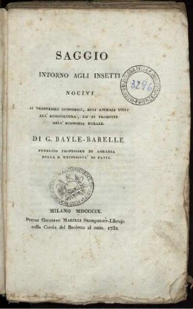 Saggio Intorno Agli Insetti Nocivi : Ai Vegetabili Economici, Agli Animali Utili All'Agricoltura, Ed Ai Prodotti Dell'Economia Rurale