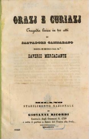 Orazj e Curiazj : tragedia lirica in tre atti