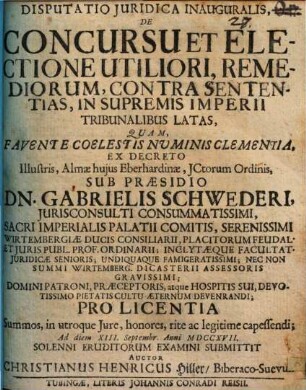 Disputatio iuridica inauguralis de concursu et electione utiliori, remediorum, contra sententias, in supremis imperii tribunalibus latas