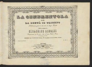 La Cenerentola ossia la bontà in trionfo : Melodramma giocoso in due atti di Jacopo Ferretti