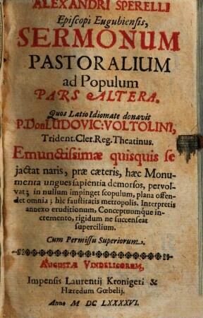 Alexandri Sperelli Episcopi Eugubiensis, Sermonum Pastoralium ad Populum Pars .... 2