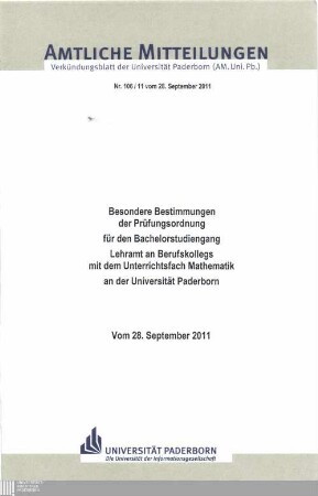 Besondere Bestimmungen der Prüfungsordnung für den Bachelorstudiengang Lehramt an Berufskollegs mit dem Unterrichtsfach Mathematik an der Universität Paderborn : vom 28. September 2011