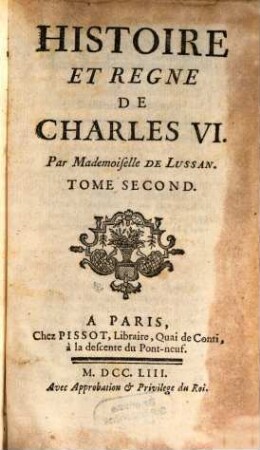 Histoire Et Regne De Charles VI.. Tome Second