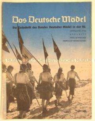 Monatszeitschrift des BDM "Das Deutsche Mädel" u.a. mit Erlebnisberichten von "Jungmädeln" zu verschiedenen Themen
