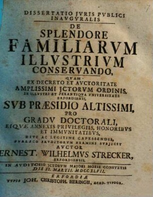 Dissertatio jvris pvblici inavgvralis de splendore familiarvm [familiarum] illvstrivm [illustrium] conservando