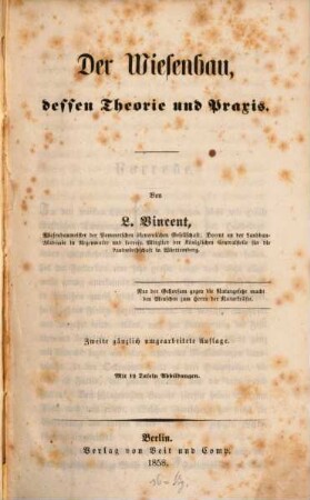 Der Wiesenbau, dessen Theorie und Praxis : Mit 12 Taf. Abb.