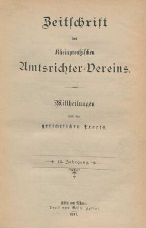 15.1897: Zeitschrift des Rheinpreußischen Amtsrichter-Vereins