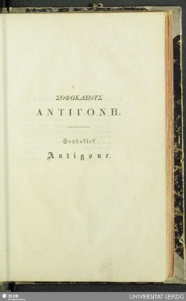 Sophokleus Antigone = Sophokles' Antigone