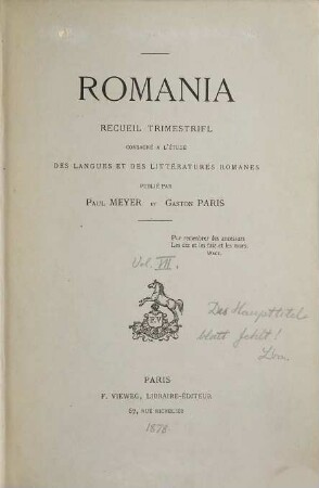 Romania : R ; revue consacrée à l'étude des langues et des littératures romanes. 7. 1878