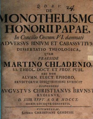 De monothelismo Honorii Papae, in Concilio Oecumen. VI. damnati adversus Binium et Cabassutium dissertatio theologica