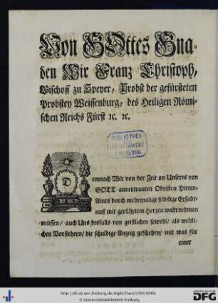 Von Gottes Gnaden Wir Franz Christoph Bischoff zu Speyer ...