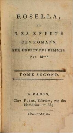 Rosella, ou les effets des romans, sur l'esprit des femmes, 2