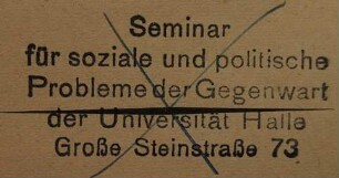 Stempel / Universität Halle, Saale / Seminar für soziale und politische Probleme der Gegenwart