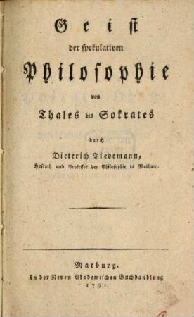 Geist der spekulativen Philosophie, [1]. Von Thales bis Sokrates