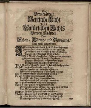 Das Drey-kräfftige Geistliche Licht In des Natürlichen Lichts Dreyen Kräfften: Dem Schein/ Wärmde und Bewegung/ versweise vorgestellet