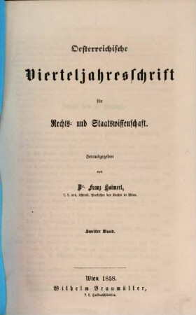 Österreichische Vierteljahresschrift für Rechts- und Staatswissenschaft. 2, 2. 1858