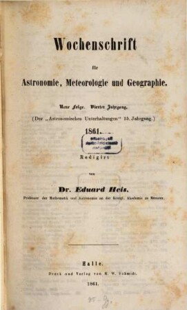 Wochenschrift für Astronomie, Meteorologie und Geographie. 4 = Jg. 15 des Gesamtw. 1861