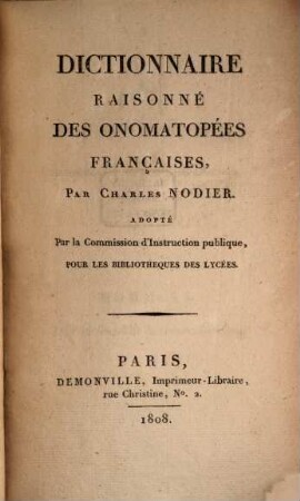 Dictionnaire raisonné des onomatopées françaises : adopté par la Commission d'instruction publique, pour les bibliothèques des Lycées