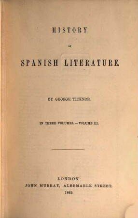 History of Spanish Literature : In three Volumes. 3