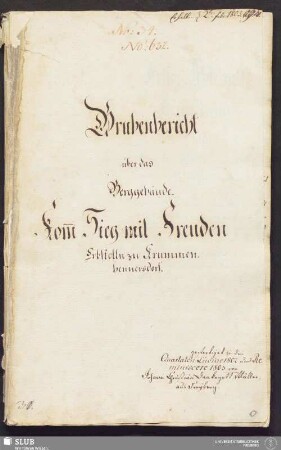 Grubenbericht über das Berggebäude Kom̄ Sieg mit Freuden Erbstolln zu Krummenhennersdorf - 17.6539 4.