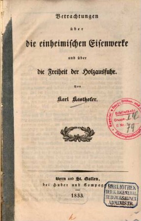 Betrachtungen über die einheimischen Eisenwerke und über die Freiheit der Holzausfuhr