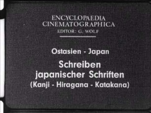 Ostasien, Japan - Schreiben japanischer Schriften (Kanji - Hiragana - Katakana)