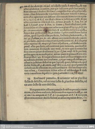 13. Sive mere poenales, & oriantur vel ex pluribus factis & delictis, vel ex uno facto & pluribus delictis, vel ex uno facto & uno delicto