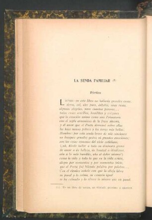 La senda familiar : Pórtico [y] Dolor, buen maestro [ y] Hombre, hermano... [y] Desaliento