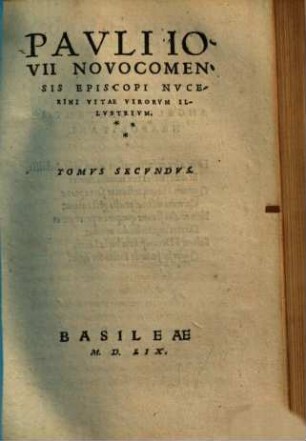 Pauli Iovii Novocomensis Episcopi Nucerini Illustrium virorum vitae. 2