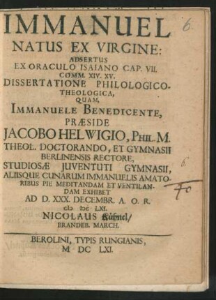 Immanuel Natus Ex Virgine: Adsertus Ex Oraculo Isaiano Cap. VII. Comm. XIV. Xv. Dissertatione Philologico-Theologica