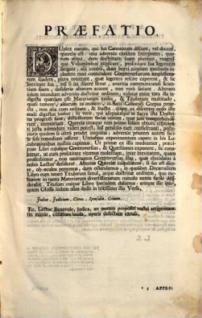 Jus Ecclesiasticum Universum : Brevi Methodo Ad Discentium Utilitatem explicatum, Seu Lucubrationes Canonicae ; In Quinque Libros Decretalium Gregorii IX. Pontificis Maximi, in quibus praecipuae, quae tum in Theoria, tum in Praxi occurrunt, difficultates solvuntur, allatis etiam contra sentientium fundamentis, & horum solutionibus ..., 1