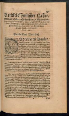 Artickel Christlicher Lehre/ so da hetten sollen auffs Concilium zu Mantua ... uberantwort werden/ von unsers Teyls wegen ...