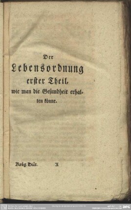 Der Lebensordnung erster Theil, wie man die Gesundheit erhalten könne