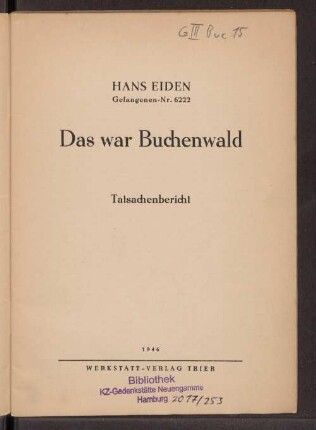 Das war Buchenwald : Tatsachenbericht