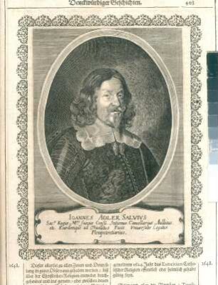 Bildnis Johann von Adler Salvius, S. 403. Kupferstich; 195 x 149 mm (Bildspiegel). Aus: Theatri Europaei ... Sechster und letzter Theil. 1647-1651. Franckfurth, M., Matthäi Merians sel. Erben. Dresden: SLUB Hist.univ.B.0062