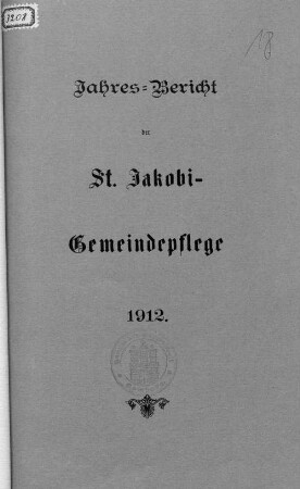 1912: Der Jahresbericht der St.-Jakobi-Gemeindepflege