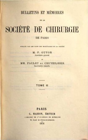 Bulletin et mémoires de la Société Nationale de Chirurgie. 2. 1876