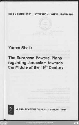 The European Powers' Plans regarding Jerusalem towards the middle of the 19th Century