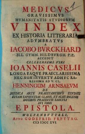 Medicvs Gravissimvs Hvmanitatis Stvdiorum Vindex Ex Historia Litteraria Advmbratvs