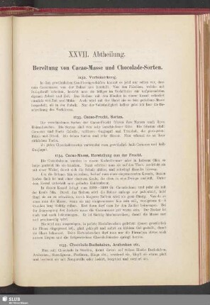 XXVII. Abtheilung. Bereitung von Cacao-Masse und Chocolade-Sorten