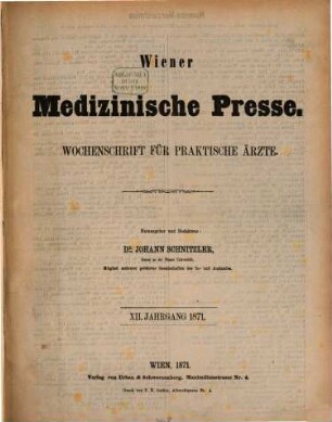 Wiener medizinische Presse : Organ für praktische Ärzte. 12, 12. 1871