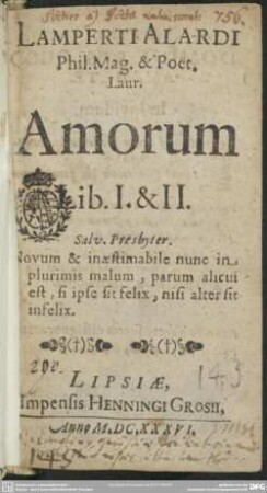 Lamperti Alardi ... Amorum Lib I. & II