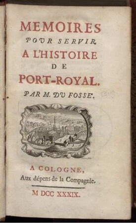 Mémoires Pour Servir À L'Histoire De Port-Royal