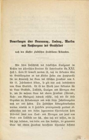 Bemerkungen über Benennung, Umfang, Marken, Nachbargaue des Grabfeldes : nach den Kloster Fuldischen Traditions-Urkunden